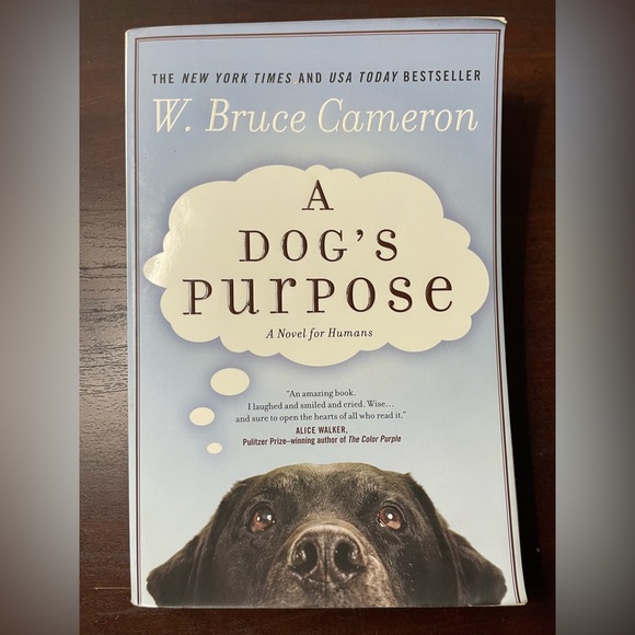 3 for $12: A Dog’s Purpose by W. Bruce Cameron - Picture 1 of 5